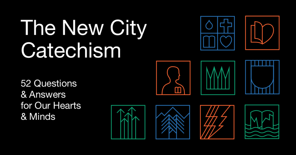 The New City Catechism South Canyon Baptist Church